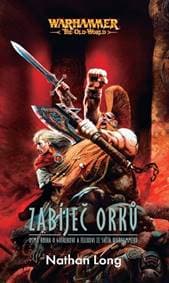 Zabíječ orků - Nathan Long 1