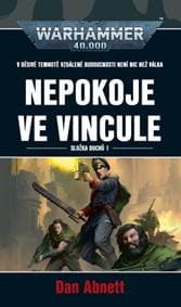 Nepokoje ve Vincule - Dan Abnett