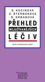 Přehled nejužívanějších léčiv (osmé, aktualizované vydání ) - Svatava Kocinová, Zdeňka Štěrbáková, Šárka Erbanová