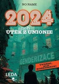 2024 aneb Útěk z Unionie - No name 1