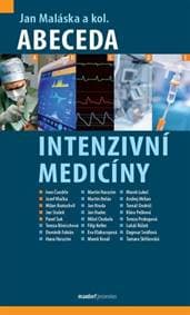 Abeceda intenzivní medicíny - Jan Maláska
