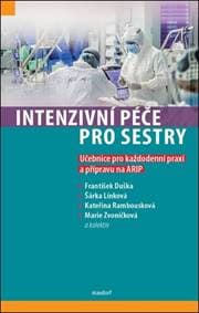 Intenzivní péče pro sestry - František Duška, Šárka Línková, Kateřina Rambousková, Marie Zvoníčková