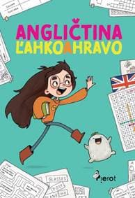 Angličtina ľahko a hravo - Takáčová Magdalena