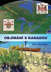 Objímání s Kanadou - Jan Soukup