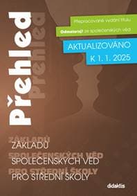 Přehled základů společenských věd pro střední školy - Hana Scholleová, Marek Picha, Veronika Kissová 1