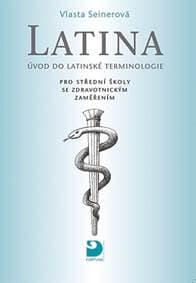 Latina Úvod do latinské terminologie - Vlasta Seinerová
