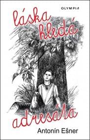 Láska hledá adresáta - Antonín Ešner 1