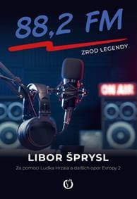 88,2 FM Zrod legendy - Libor Šprysl