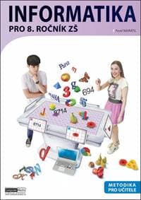 Informatika pro 8. ročník ZŠ Metodika - Pavel Navrátil 1