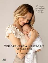 Těhotenské & newborn fotografie - Kristina Mack 1