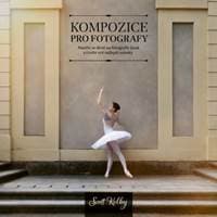 Kompozice pro fotografy - Scott Kelby