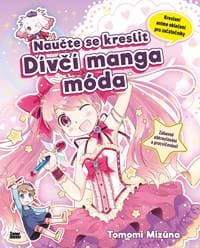 Naučte se kreslit – Dívčí manga móda - Tomomi Mizuna 1