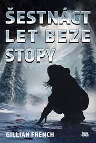 Šestnáct let beze stopy - Gillian French 1