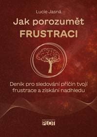 Jak porozumět frustraci - Lucie Jasná 1