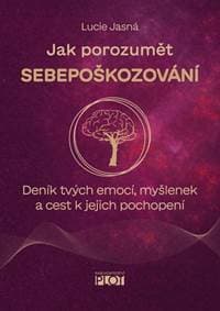 Jak porozumět sebepoškozování - Lucie Jasná 1