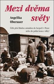 Mezi dvěma světy - Angelika Oberauer 1