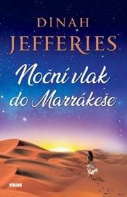 Noční vlak do Marrákeše - Dinah Jefferies