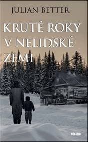 Kruté roky v nelidské zemi - Julian Better 1