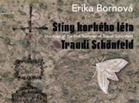 Stíny horkého léta Traudi Schönfeld - Erika Bornová, Radek Wohlmuth
