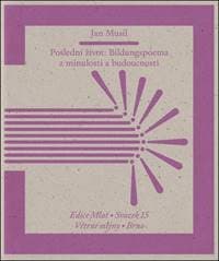 Poslední život - Jan Musil