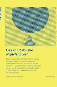 Nejdelší z cest - Oksana Zabužko 1