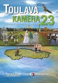 Toulavá kamera 23 - Iveta Toušlová, Marek Podhorský, Josef Maršál 1