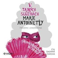 V tajných službách Marie Antoinetty: Případ hraběnky du Barry (audiokniha) - Frédéric Lenormand 1