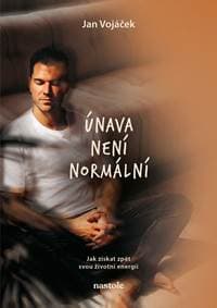Jan Vojáček: Únava není normální - Jan Vojáček