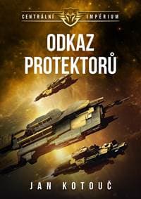 Centrální impérium 4 - Odkaz Protektorů - Kotouč Jan 1