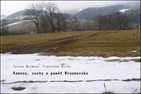 Kameny, cesty a paměť Broumovska - Tereza Burdová, František Burda 1