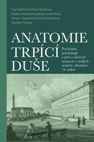 Anatomie trpící duše - Eva Hajdinová, Petra Hanáková, Helena Chalupová 1