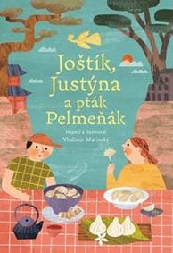 Joštík, Justýna a pták Pelmeňák - Vladimír Mačinský 1