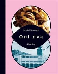 Oni dva - Michal Novotný 1