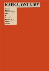 Kafka, oni a my - Marie Klimešová