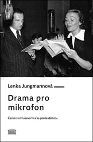Drama pro mikrofon - Lenka Jungmannová 1