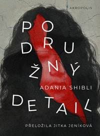 Podružný detail - Adania Shibli