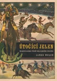 Útočící jelen - James Welch 1