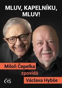 Mluv, kapelníku, mluv! - Václav Hybš, Miloň Čepelka
