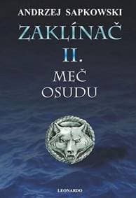 Zaklínač II. Meč osudu - Andrzej Sapkowski 1