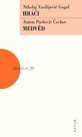 Hráči / Medvěd - Pavlovič Čechov, N. Vasilijevič Gogol A. 1
