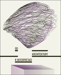 Od architektury k interpretaci - Tereza Horáková, Adéla Šenková 1