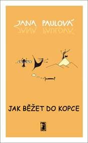 Jak běžet do kopce - Jana Paulová, Adéla Svobodová 1