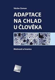 Adaptace na chlad u člověka - Možnosti a hranice - Zeman Václav 1
