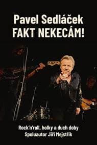 Fakt nekecám! - Pavel Sedláček, Jiří Mejstřík
