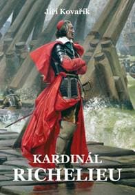 Kardinál Richelieu - Jiří Kovařík 1