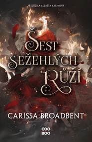 Šest sežehlých růží - Kolektív autorov 1