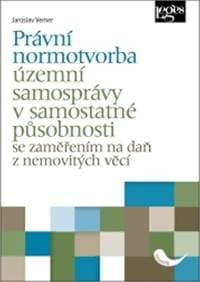 Právní normotvorba územní samosprávy v samostatné působnosti - Jaroslav Verner 1