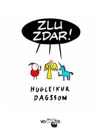 Zlu zdar! - Dagsson Hugleikur