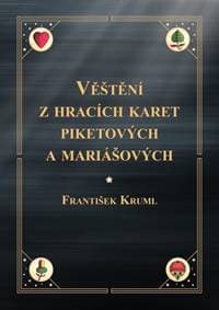 Věštění z hracích karet piketových a mariášových - František Kruml 1