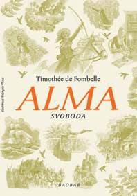 Alma Svoboda - Timothée de Fombelle
